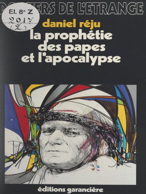 cover image of La prophétie des Papes et l'Apocalypse